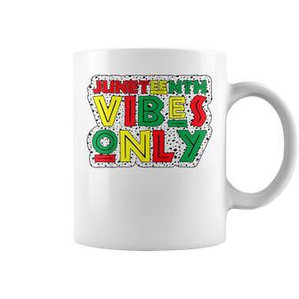 Junenth Vibes Only Celebrate Black History June 19 1865 Coffee Mug - Monsterry AU