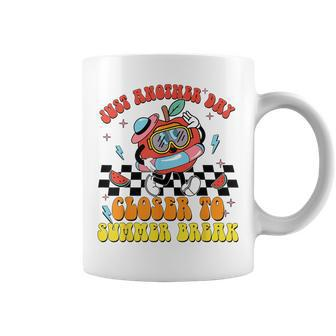 Just Another Day Closer To Summer Break Last Day Of School Coffee Mug - Seseable