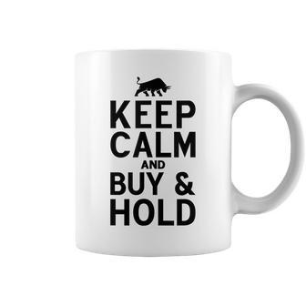 Keep Calm And Buy & Hold I Aktien Börse Tassen - Seseable