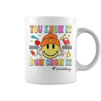 You Know It Now Show It Test Day Smile Face Testing Teacher Coffee Mug - Seseable