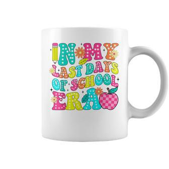 In My Last Days Of School Era End Of School Teacher Student Coffee Mug - Seseable