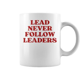 Lead Never Follow Leaders Y2k Aesthetic Coffee Mug - Monsterry AU