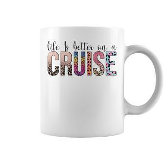 Life Is Better On A Cruise Cruise Life Family Matching Coffee Mug - Seseable