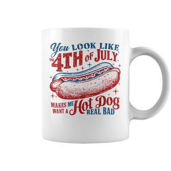 You Look Like 4Th Oj July Makes Me Want A Hot Dog Real Bad Coffee Mug - Monsterry