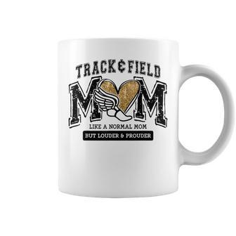 Loud Proud Track Mom Runner Track And Field Mama Coffee Mug - Seseable