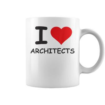 I Love Architects Best Architect Ever Coffee Mug - Monsterry