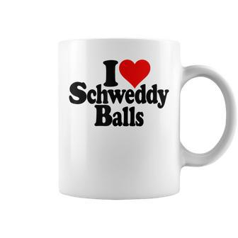 I Love Heart Schweddy Balls Sweaty Coffee Mug - Seseable