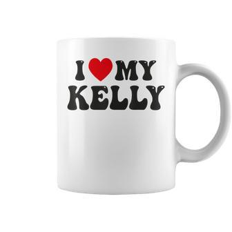 I Love My Kelly Valentine Red Heart Love Kelly Coffee Mug - Thegiftio UK