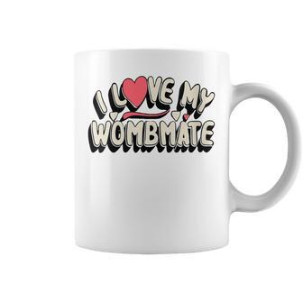 I Love My Wombmate I Love My Twin Brothers Sisters Coffee Mug - Monsterry UK