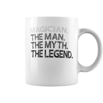Magician Man Myth The Legend Coffee Mug - Monsterry CA