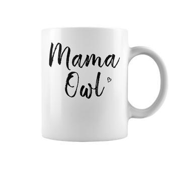 Mama Owl Cute Owl For Mom Coffee Mug - Monsterry