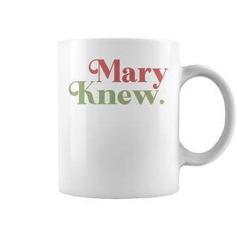 Mary Knew Christmas Coffee Mug | Mazezy