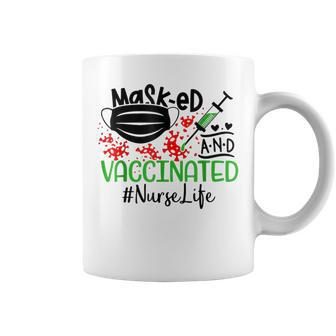 Masked And Vaccinated Nurse Life Lover Coffee Mug | Crazezy CA