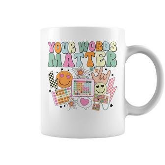 Your Words Matter Speech Therapy Language Pathologist Slp Coffee Mug - Monsterry DE