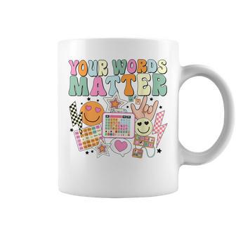 Your Words Matter Speech Therapy Language Pathologist Slp Coffee Mug - Monsterry CA