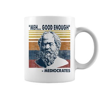 Mediocrates Meh Good Enough Lazy Logic Sloth Wisdom Meme Coffee Mug | Mazezy