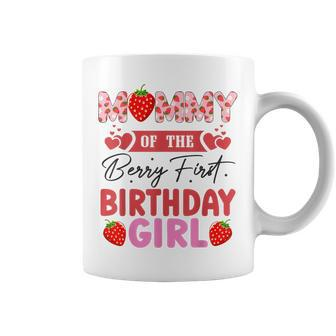 Mommy Of The Berry First Birthday Girl Sweet Strawberry Coffee Mug - Thegiftio UK