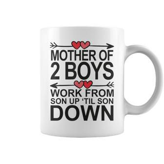 Mother Of 2 Boys Work From Son Up Until Son Down Coffee Mug - Monsterry AU