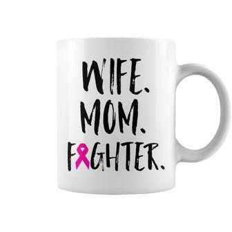 Mother's Day Wife Mom Fighter Breast Cancer Awareness Coffee Mug - Monsterry DE