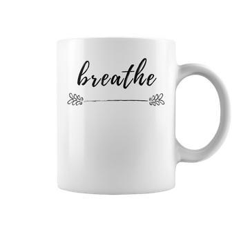 Motivational Positive Energy Self Care Breathe Coffee Mug - Monsterry UK