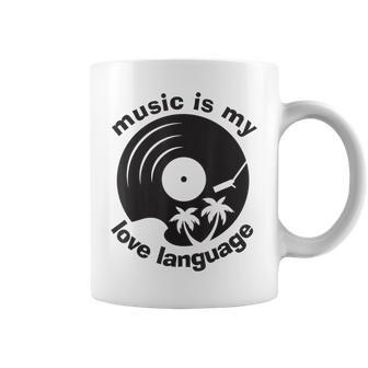 Music Is My Love Language Music Lover Quote Coffee Mug - Monsterry