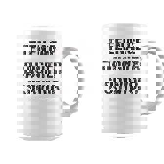 Nage Daughter Survivor Parenting Quote Fathers Day Coffee Mug - Thegiftio UK