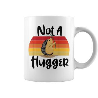 Not A Hugger Quote Hedgehog Lover Coffee Mug | Crazezy UK