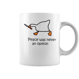 Peace Was Never An Option Silly Goose Duck Coffee Mug | Mazezy