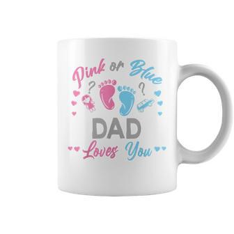 Pink Or Blue Dad Loves You Gender Reveal Coffee Mug - Monsterry DE