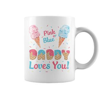 Pink Or Blue Daddy Loves You Ice Cream Gender Reveal Dad Coffee Mug - Monsterry AU