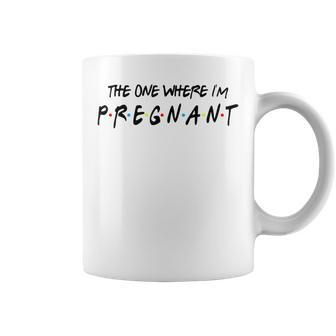 Pregnancy Friends The One Where I’M Pregnant Coffee Mug - Thegiftio UK