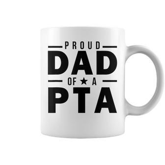 Proud Dad Of A Pta Fahter Of A Physical Therapy Assistant Coffee Mug - Monsterry AU