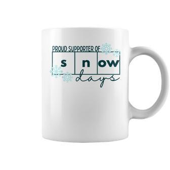Proud Supporter Of Snow Days Teacher Christmas Holiday Snow Coffee Mug - Monsterry AU