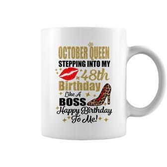 Queen Girl Stepping Into My 48Th Birthday Like A Boss Coffee Mug | Crazezy UK