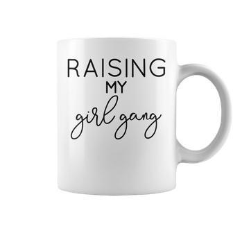Raising My Girl Gang Mom Momma Mommy Mama Coffee Mug - Monsterry