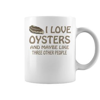 Raw Oysters Got Oyster Eating Love Oyster Party Saying Coffee Mug - Monsterry AU
