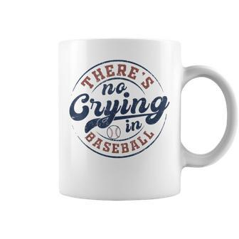 There Is No Crying In Baseball Game Day Baseball Coffee Mug | Mazezy