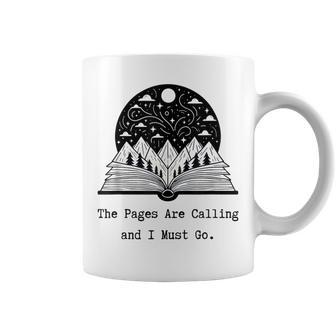 Reader Books The Pages Are Calling And I Must Go Teacher Coffee Mug - Monsterry AU