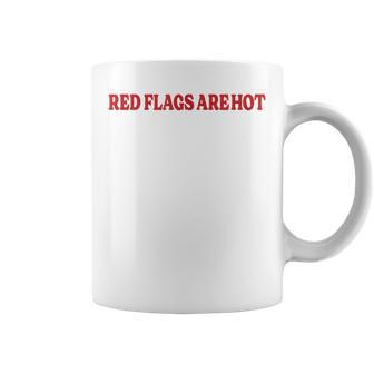 Red Flags Are Hot Boyfriend Girlfriend Saying Coffee Mug - Thegiftio