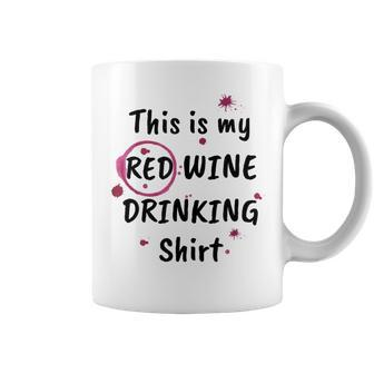 This Is My Red Wine Drinking Wine Coffee Mug - Thegiftio UK