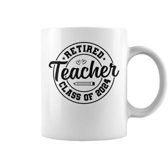Retired Teacher Class Of 2024 Teacher Retirement Coffee Mug - Monsterry AU