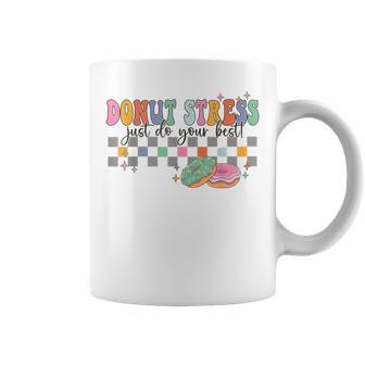 Retro Donut Stress Just Do Your Best Teacher Appreciation Coffee Mug - Monsterry DE