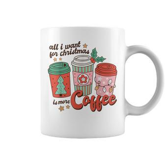 Retro Xmas All I Want For Christmas Is More Coffee Coffee Mug | Mazezy