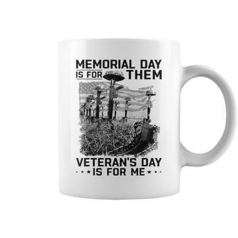 Retro Memorial Day Is For Them Veteran's Day Is For Me Coffee Mug | Mazezy AU