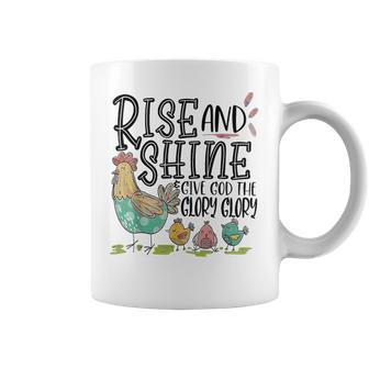 Rise And Shine Give God The Glory Glory Chicken Coffee Mug - Monsterry CA