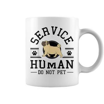 Service-Human Do Not Pet Pug Dog Lover Women Coffee Mug - Monsterry DE