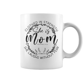 She Is Clothed In Strength Christian Mom Life Coffee Mug - Monsterry AU