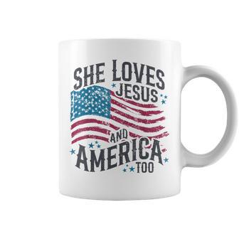 She Loves Jesus And America Too Flag Christian 4Th Of July Coffee Mug - Monsterry