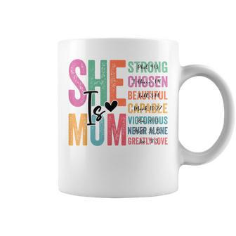She Is Mom Strong Chosen Beautiful Capable Victorious Coffee Mug - Seseable