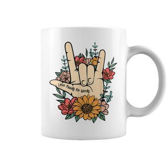 Sign Language Asl Love Needs No Words Special Education Spee Coffee Mug | Mazezy UK
